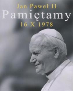 Jan Paweł II 16 X 1978 - Pamiętamy