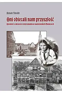 Oni obiecali nam przyszłość
