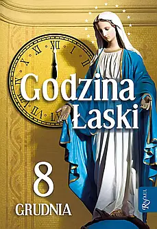 Godzina Łaski 8 grudnia