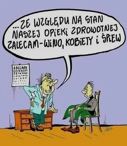 ...zalecam wino, kobiety i śpiew
