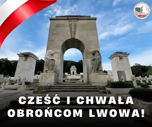 Cześć i chwała obrońcom Lwowa